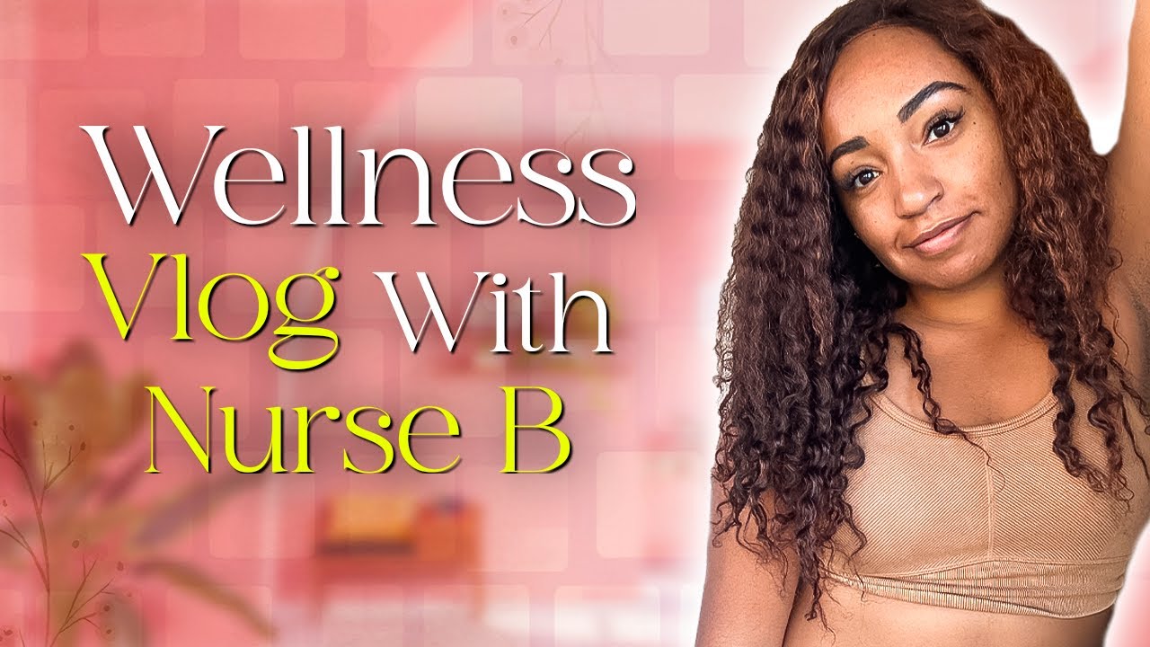 Keeping yourself well is a full time job! Wellness Vlog