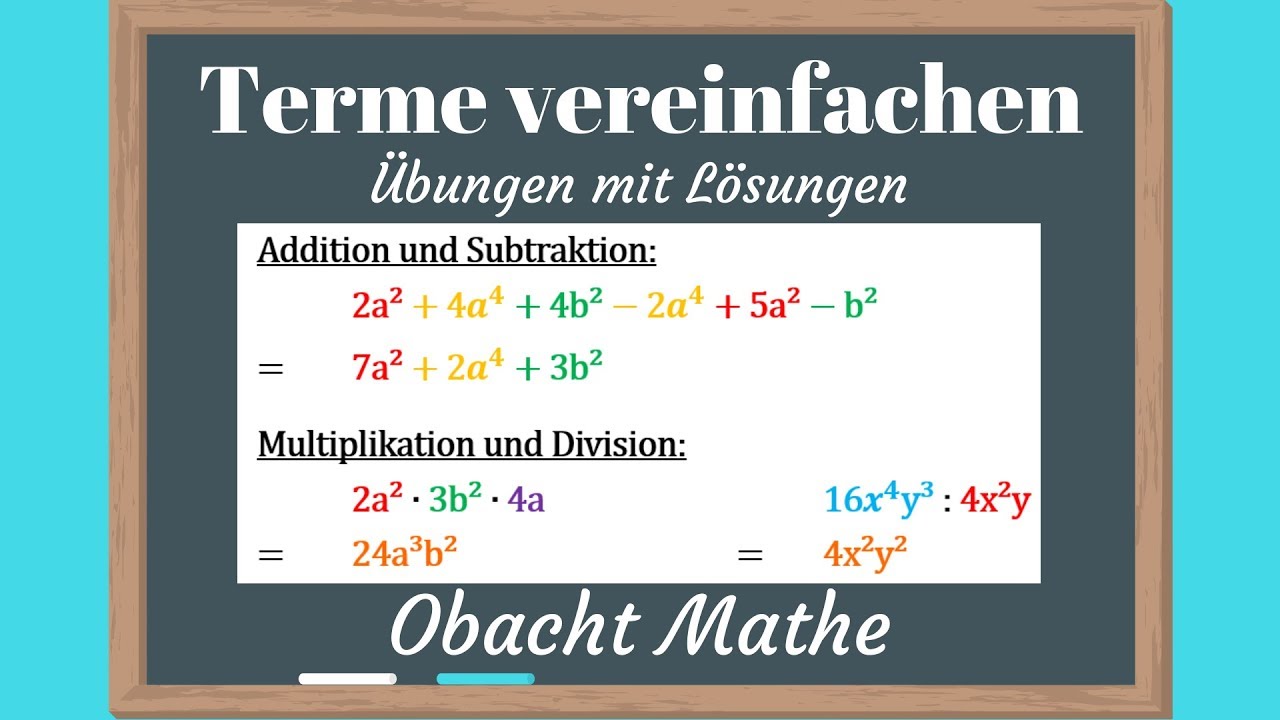 Terme vereinfachen | Übungen mit Lösungen | Addition Subtraktion Multiplikation Division von Termen