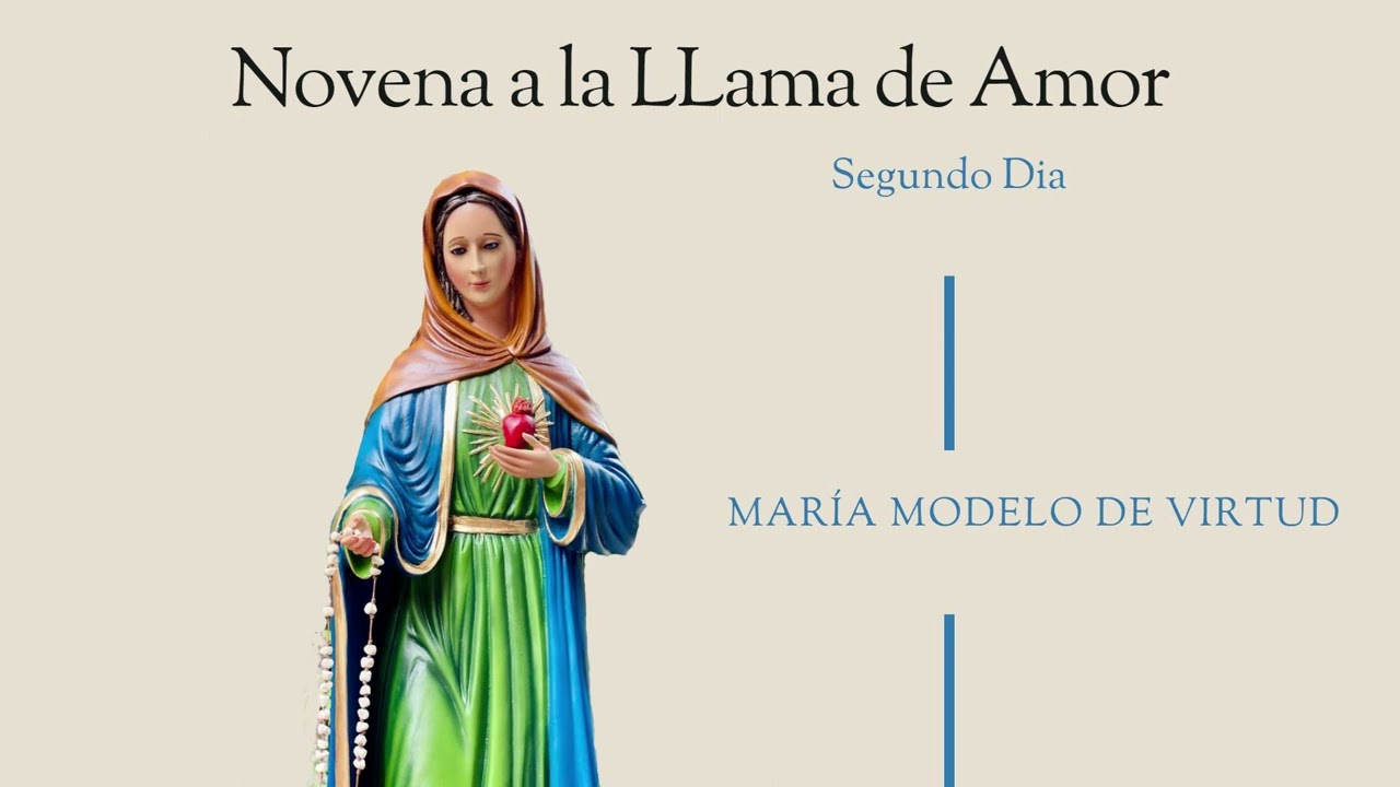 NOVENA A LA LLAMA DE AMOR, DIA SEGUNDO