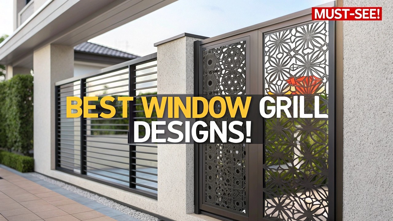 How to Choose the Perfect Window Grill Design!