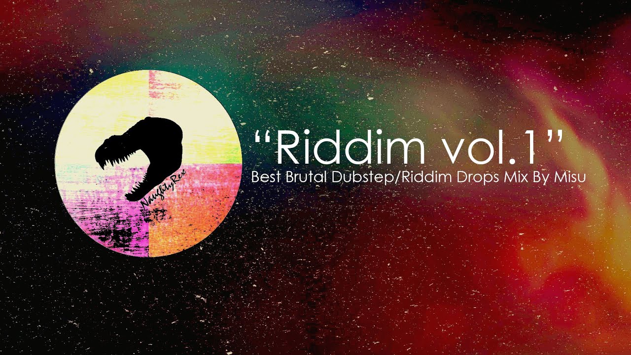 Best Brutal Dubstep/Riddim Drops 