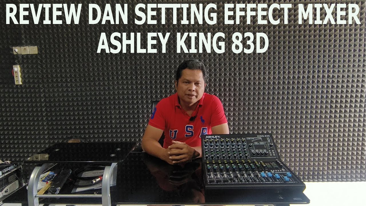 REVIEW DAN SETTING EFFECT MIXER ASHLEY KING 83D 2025 || effectnya keren banget
