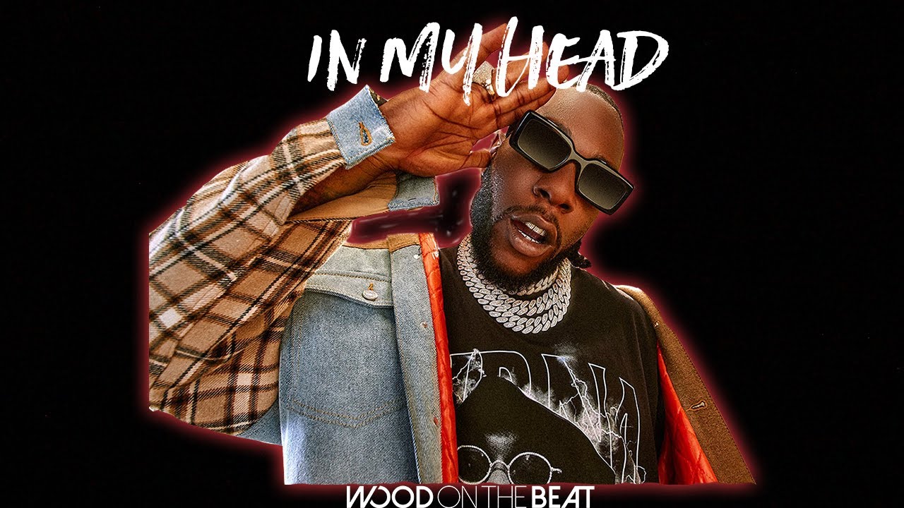 [SOLD] Burna Boy X WizKid Type Beat   In My Head | Afrobeat Instrumental
