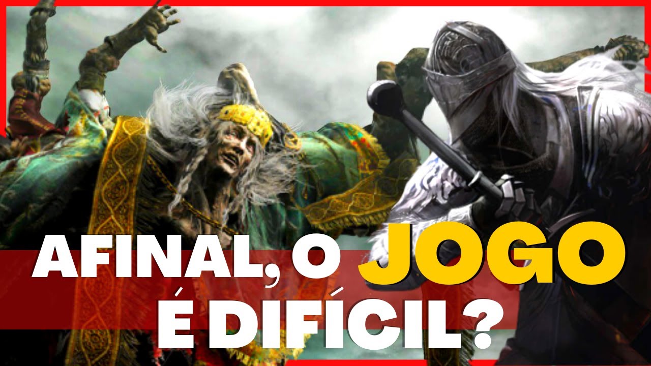 O JOGO ELDEN RING &Eacute; DIF&Iacute;CIL?