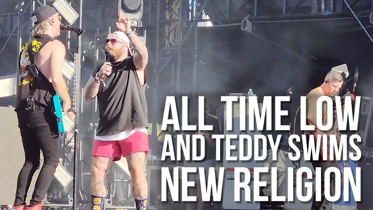 All Time Low & Teddy Swims - New Religion - When We Were Young Festival