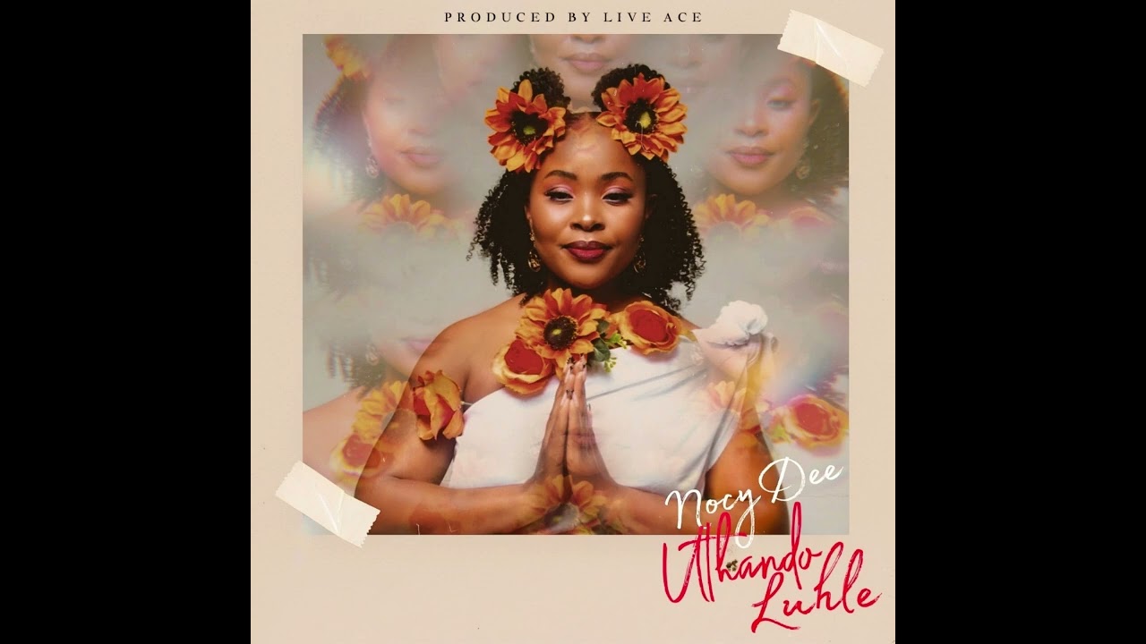 Nocy Dee - Uthando Luhle