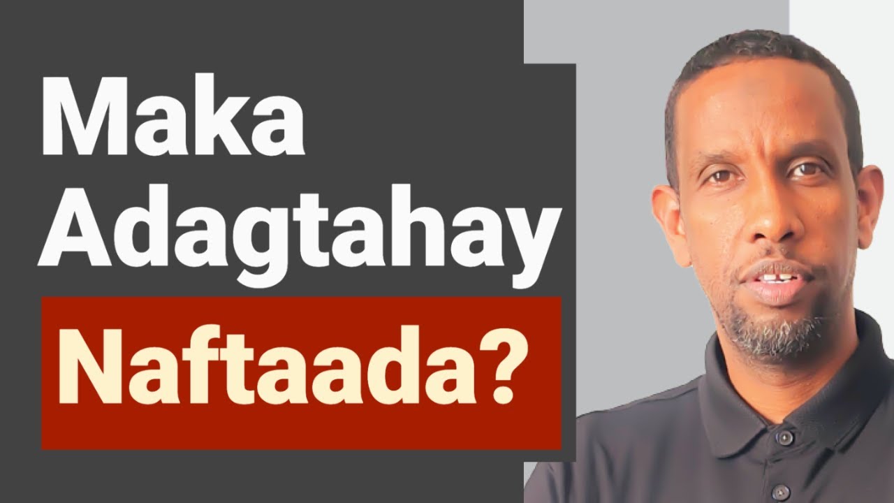 Qofku waa in uu iska adagyahay oo naftiisu xakameeyaa #abdiwahabelmi  #somvato