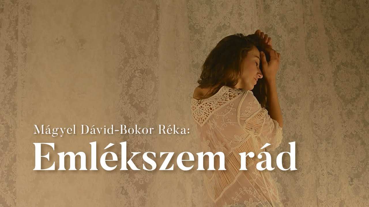 Mágyel Dávid - Bokor Réka: Emlékszem rád
