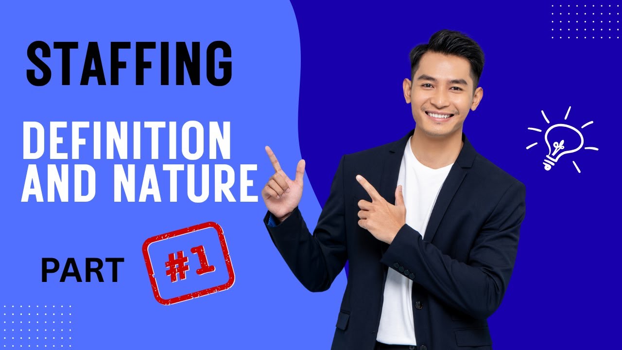 Definition and Nature of Staffing #organization #management