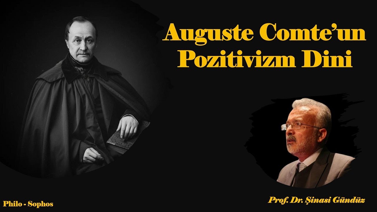 Auguste Comte'un Pozitivizm Dini - Prof. Dr. Şinasi Gündüz