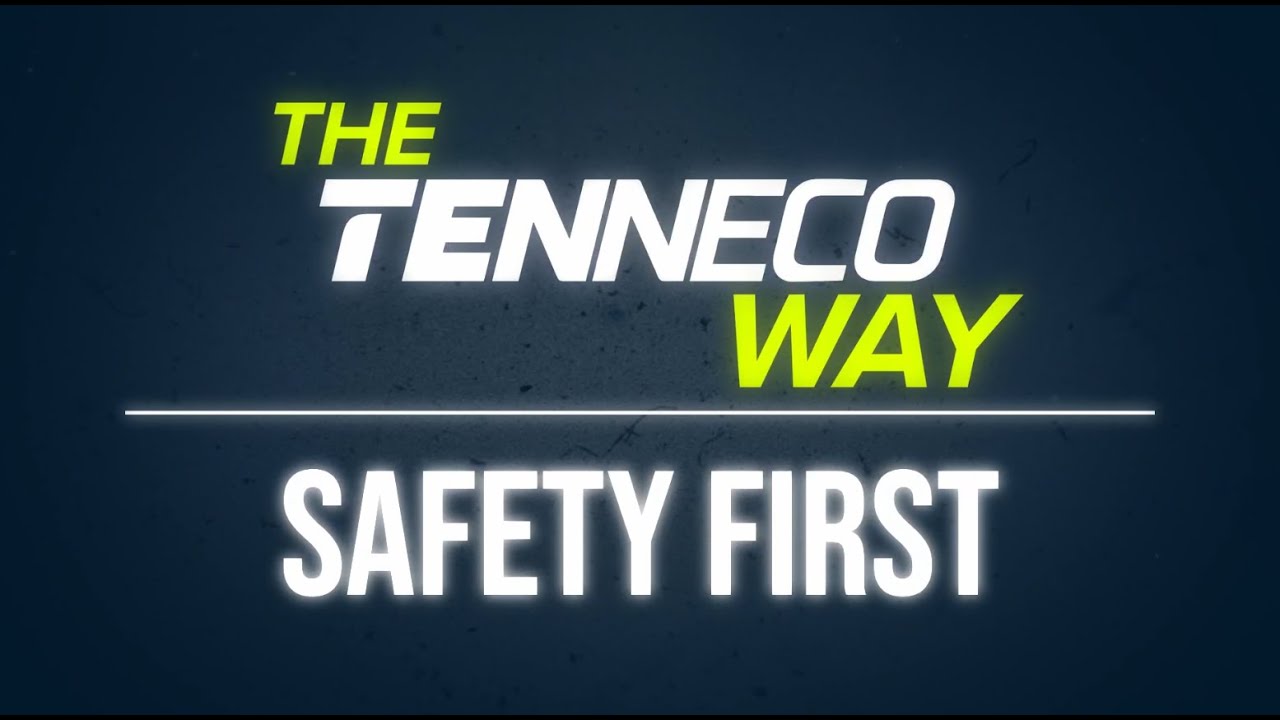 Tenneco | Safety First