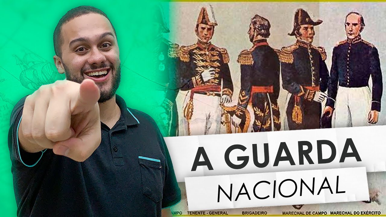 SAIBA TUDO SOBRE A GUARDA NACIONAL - SOS HIST&Oacute;RIA {Prof.Pedro Riccioppo}