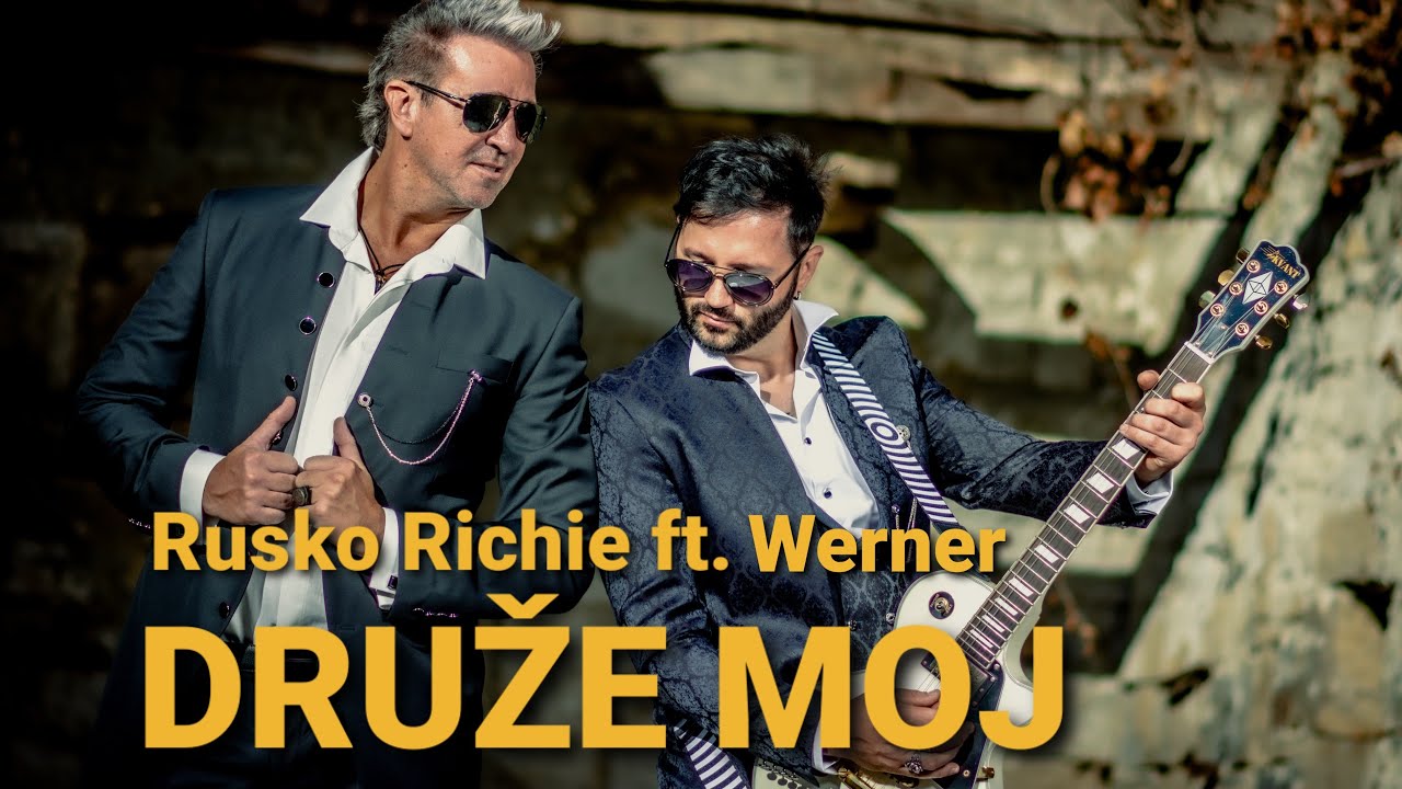 RUSKO RICHIE ft. WERNER - Druže moj (official video 4k)