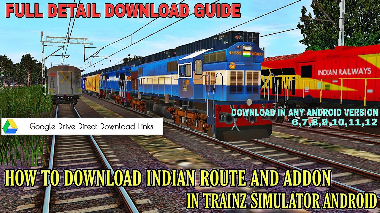 #HOW TO DOWNLOAD AND INSTALL TRAINZ SIMULATOR WITH INDIAN ADDON AND ROUTE IN ANY ANDROID DEVICE