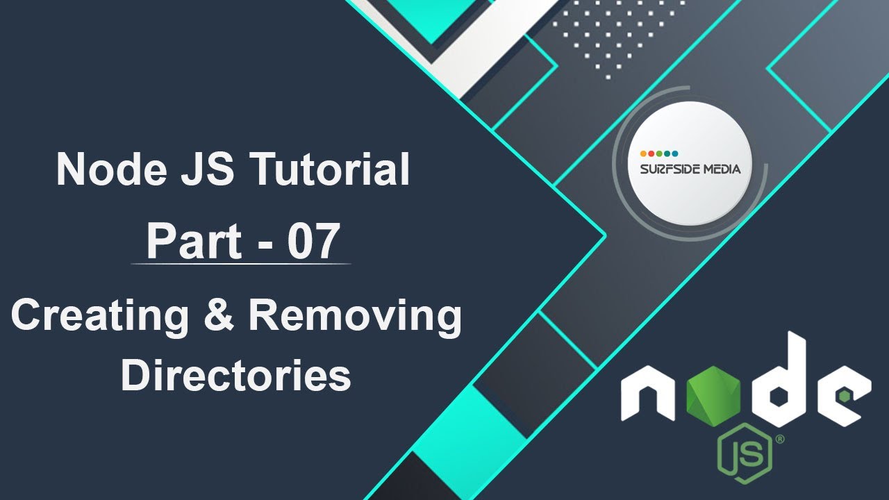 Node JS Tutorial - Creating & Removing Directories