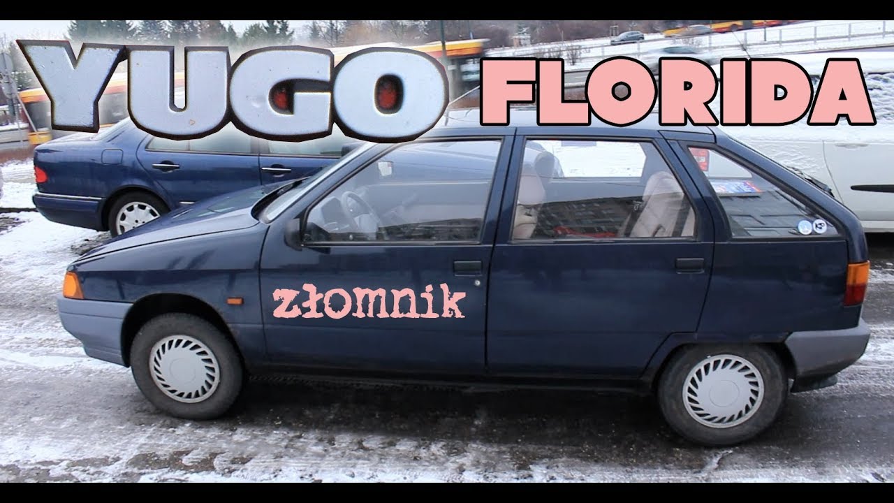Złomnik: Yugo Florida, samochód moich marzeń
