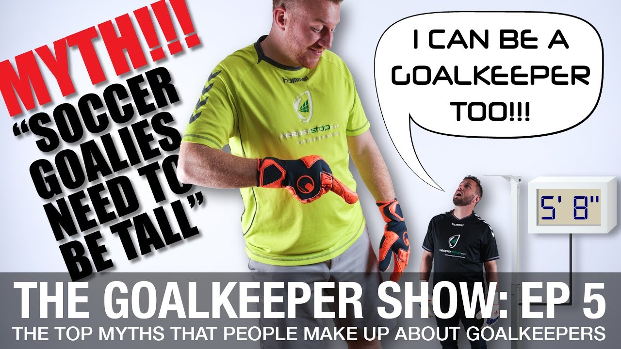 The Goalkeeper Show | Top 9 Myths About Goalkeeping