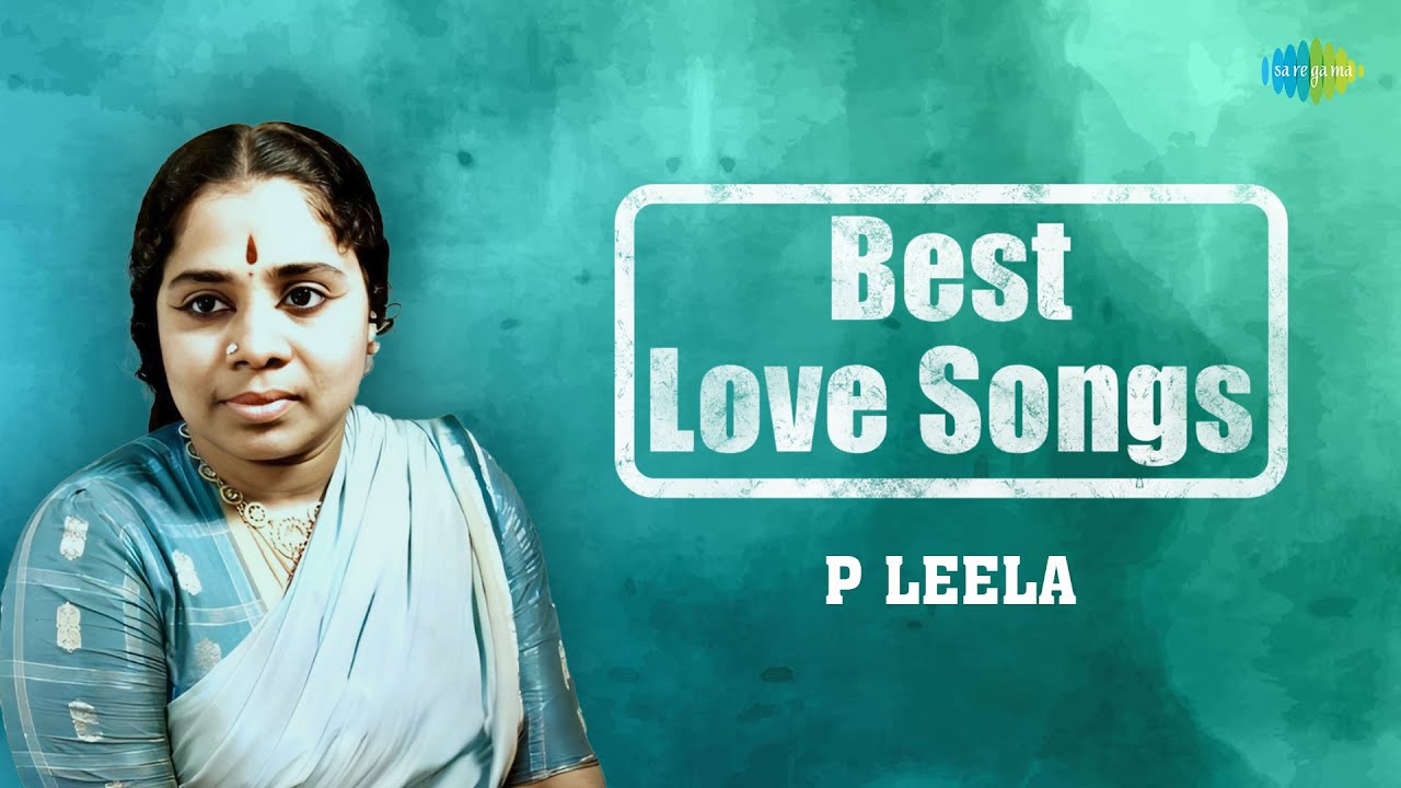 Best Love Songs of P. Leela | Reto Tamil Hits | Old Tamil Songs
