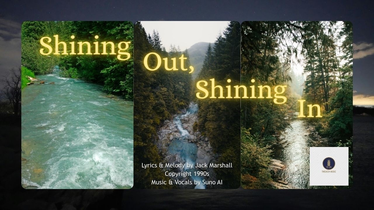 Shining Out, Shining In