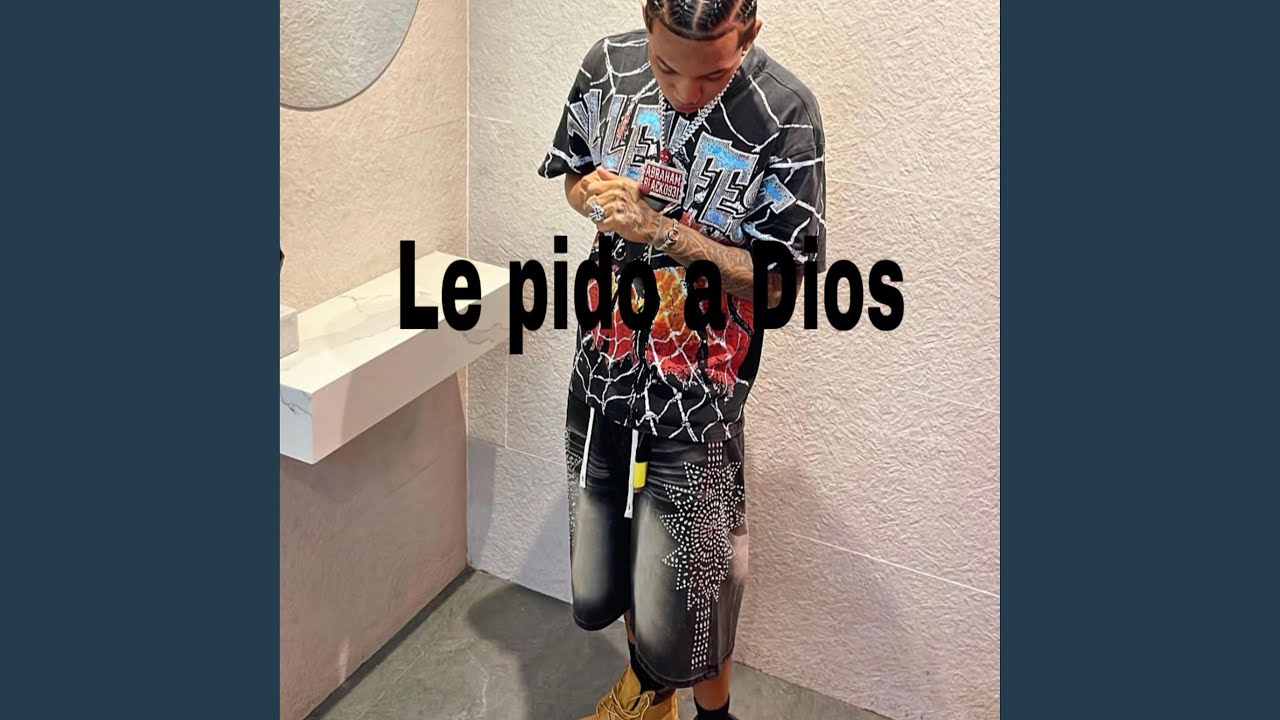 le pido a Dios