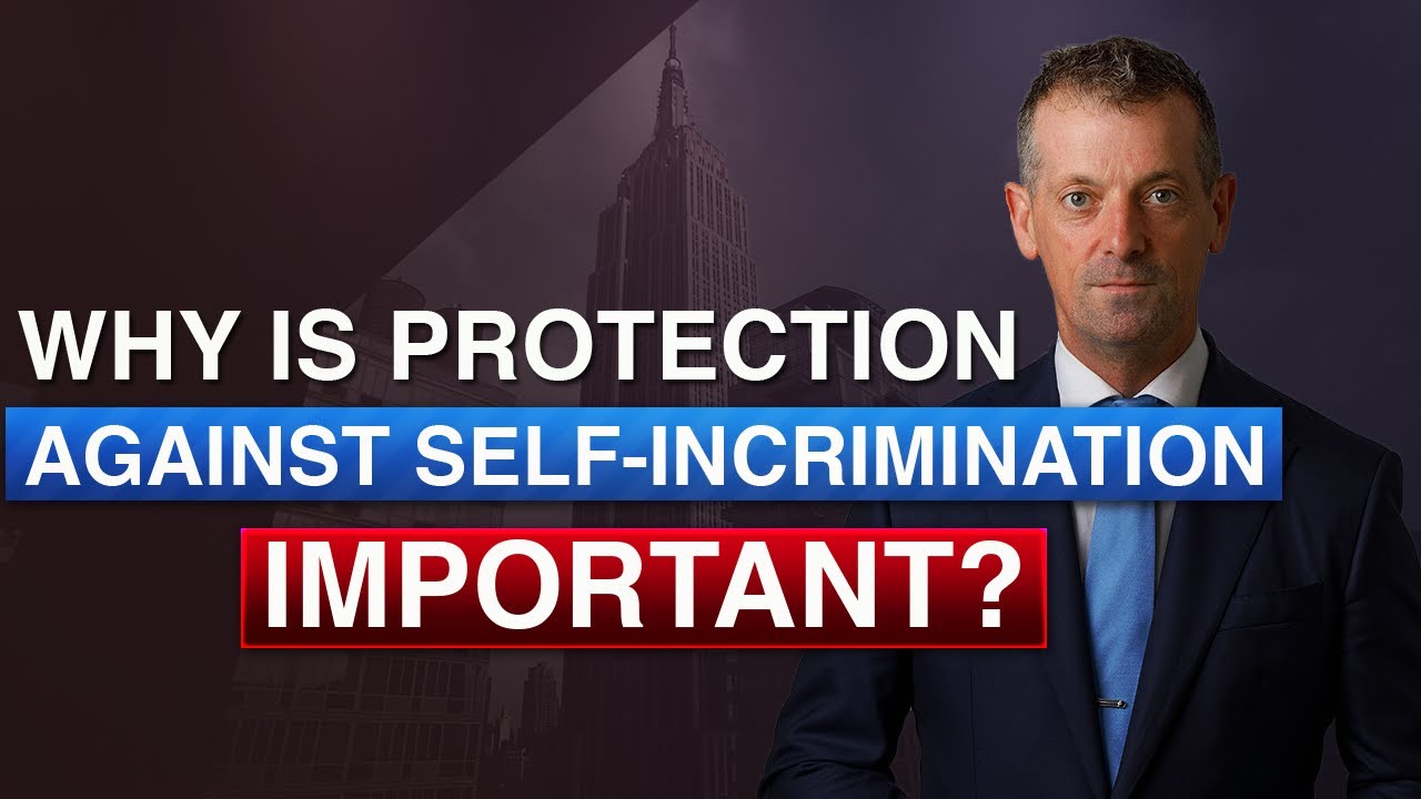Why is protection against Self-Incrimination important? Criminal defense attorney Brooklyn New York