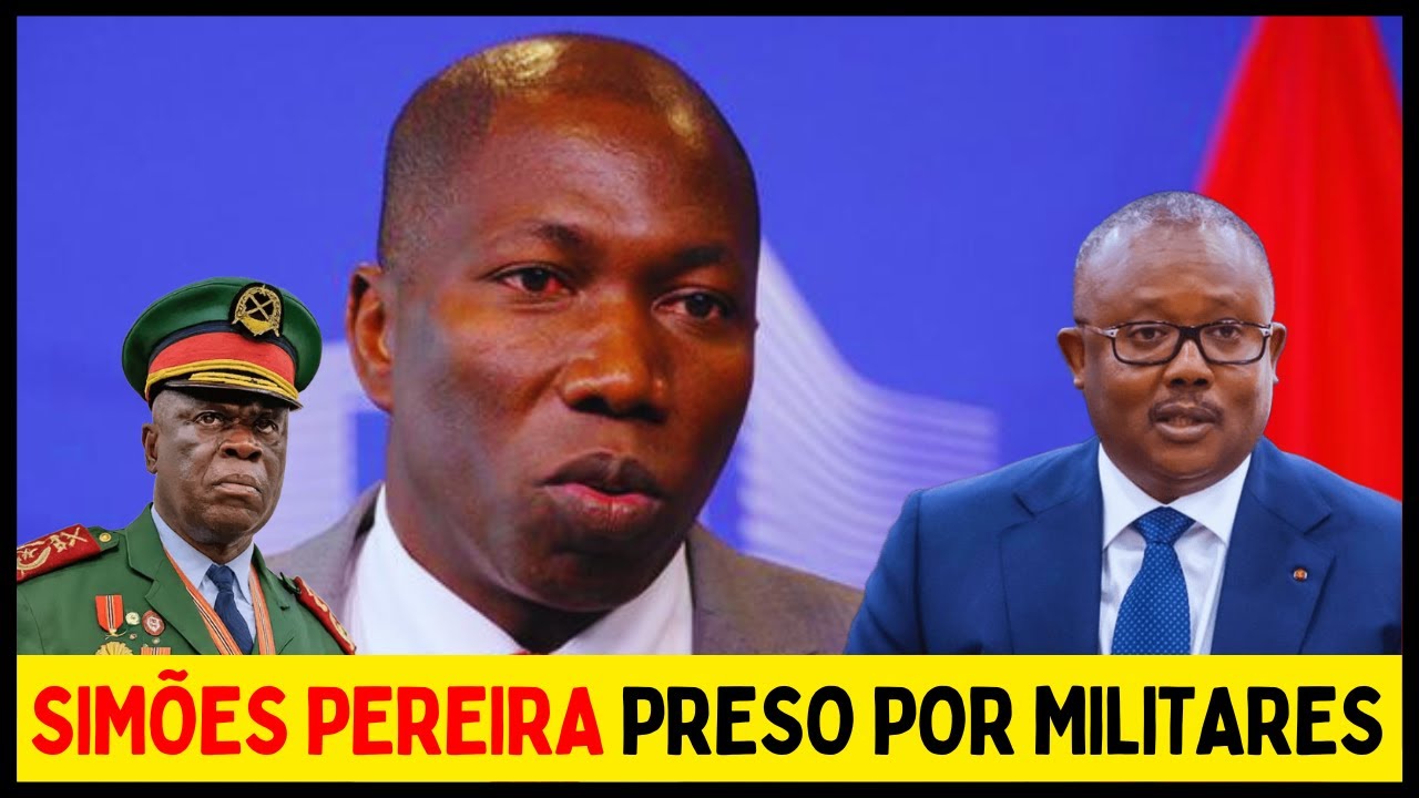 SIMÕES PEREIRA É PRESO PELOS MILITARES NA GUINÉ BISSAU