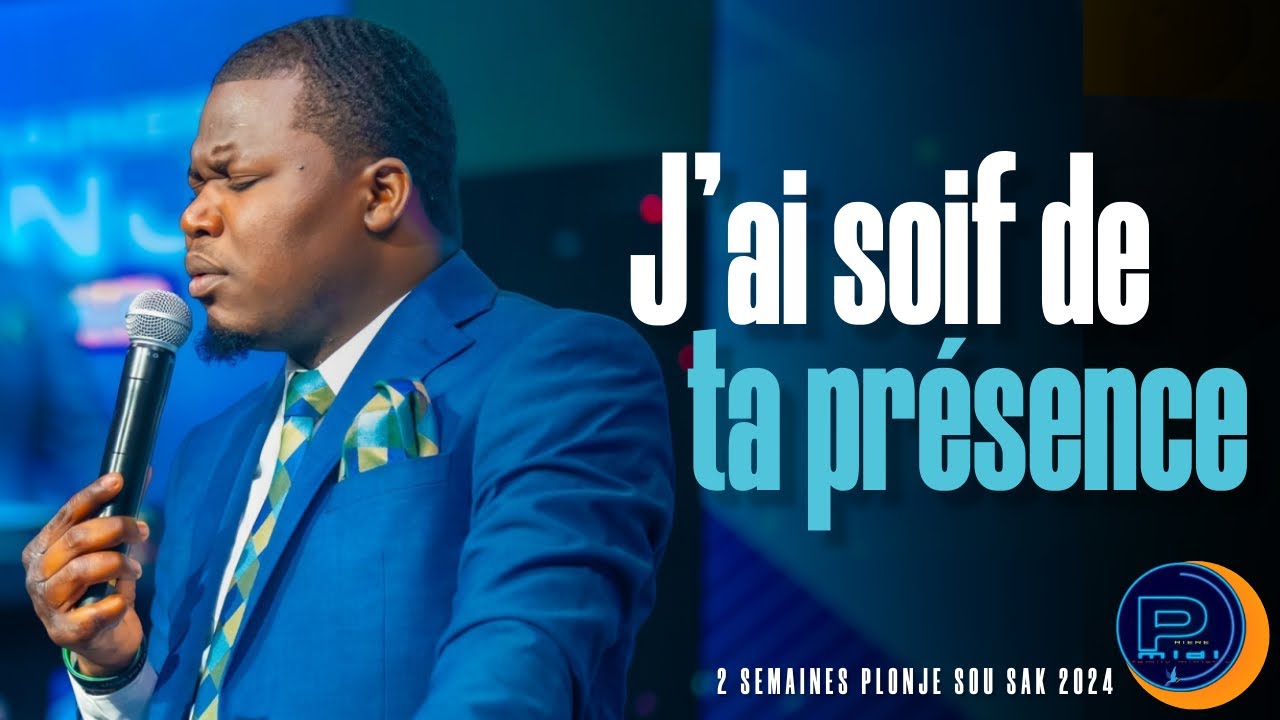J'ai soif de ta présence | Kreye nan mwen yon kè ki pwop, o Bondye | Evang. Jonas Trofort