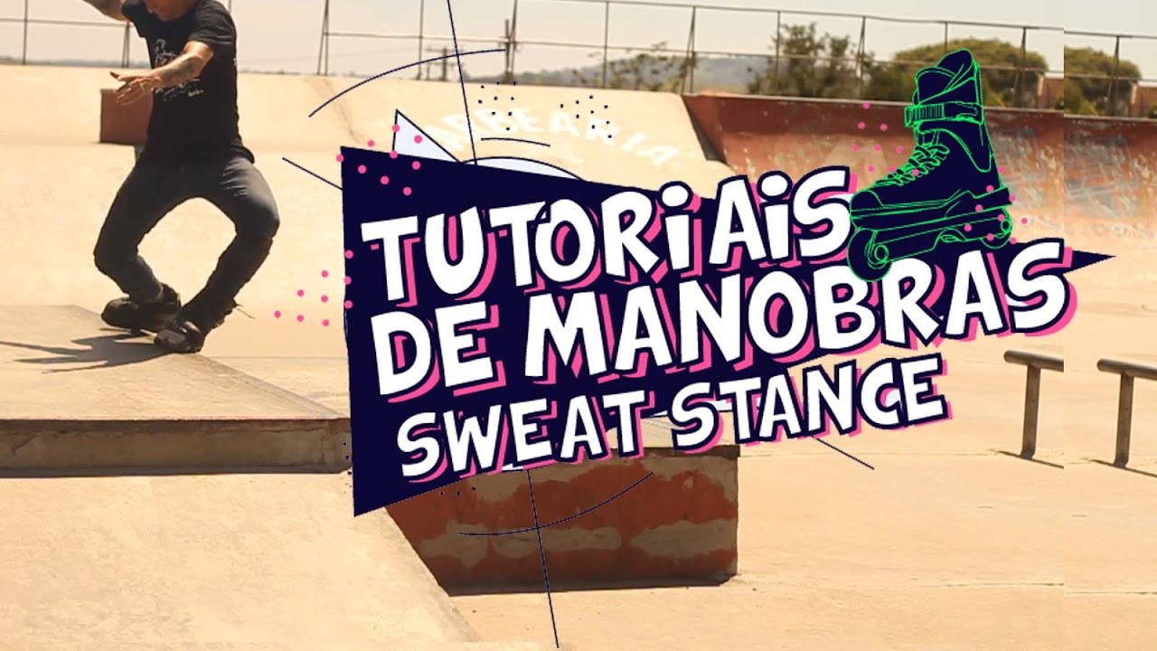 Tutorial de manobras de patins - SweatStance