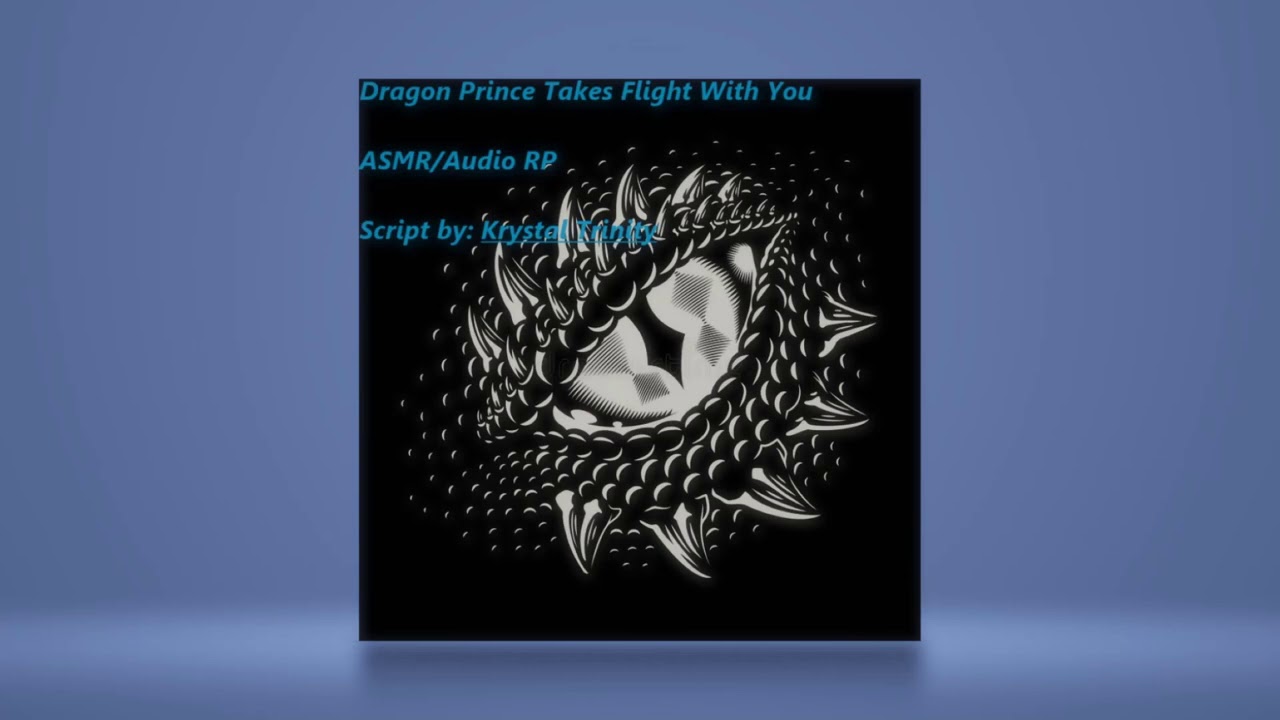 [ASMR / Audio RP] Dragon Prince Takes Flight With You (Male X Listener)