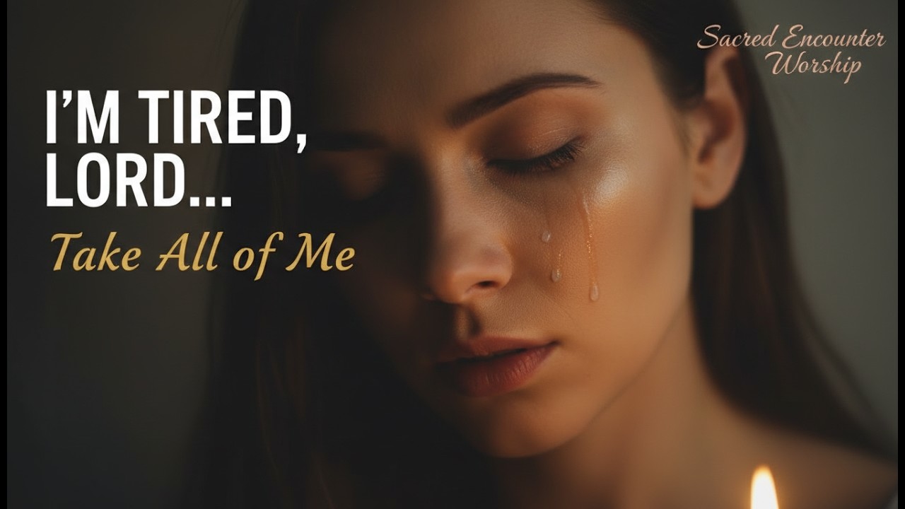 Lord, I Have Nothing Left — Take All of Me | Powerful Emotional Christian Worship Song 2026