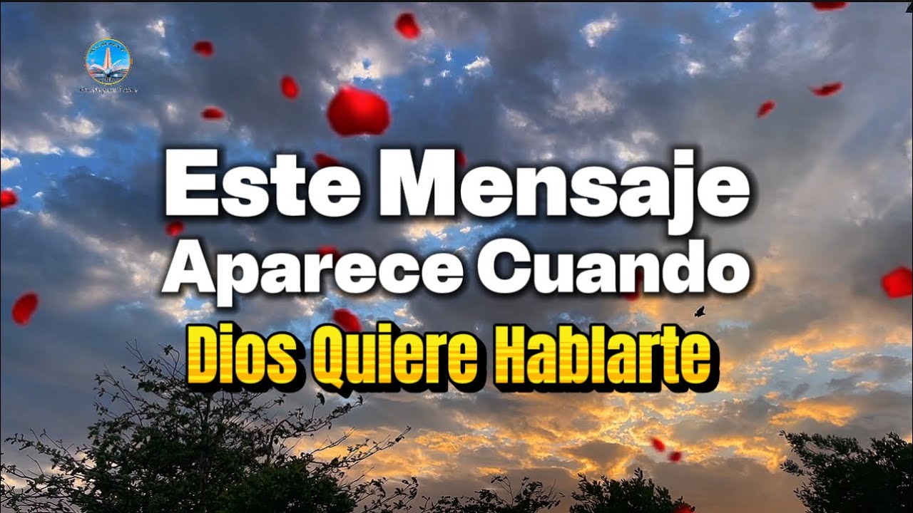 Este mensaje aparece cuando Dios quiere hablarte