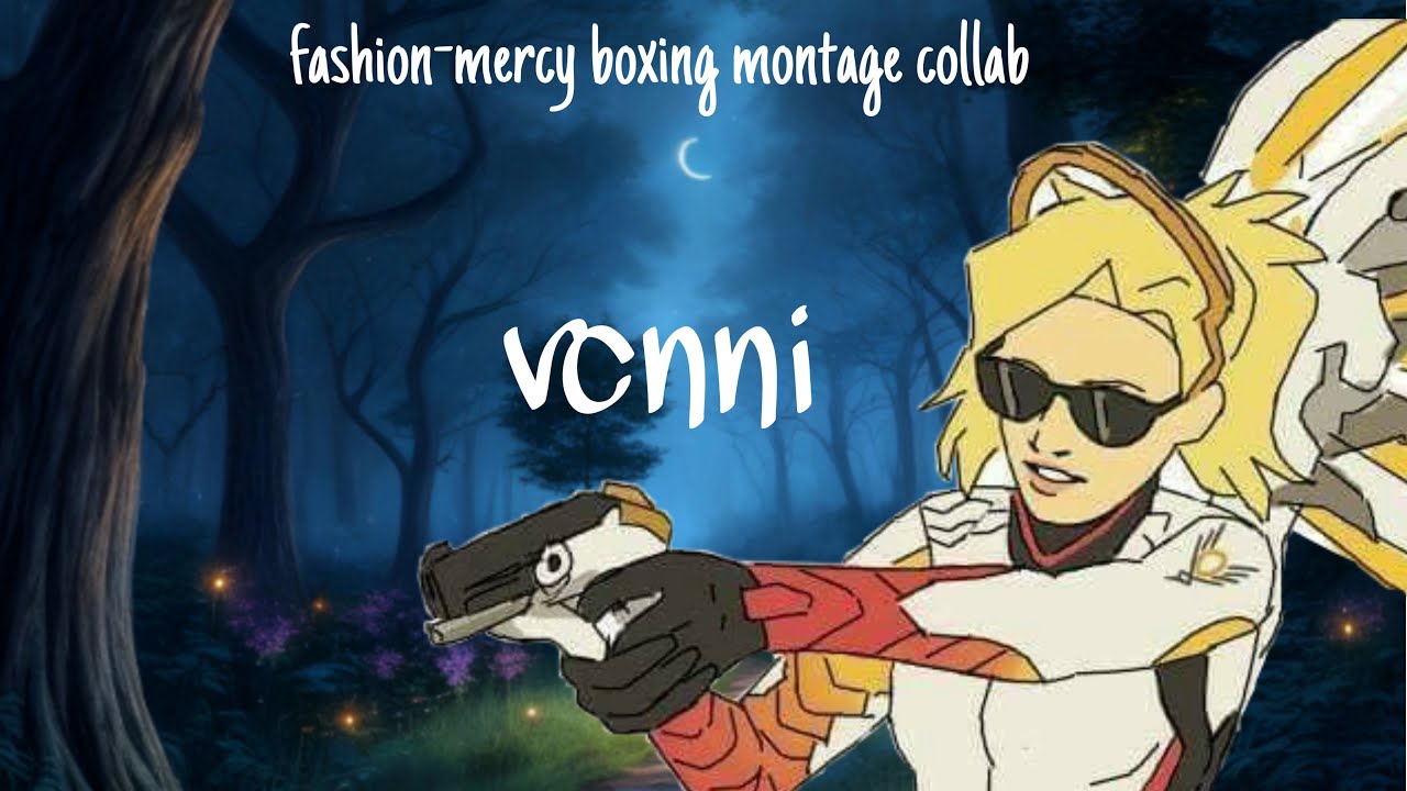 fashion || mercy boxing collab montage
