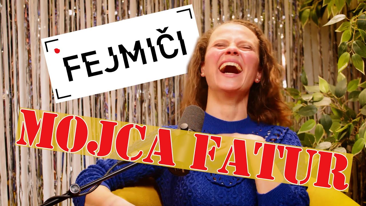 Fejmiči - #136 - Mojca Fatur: 