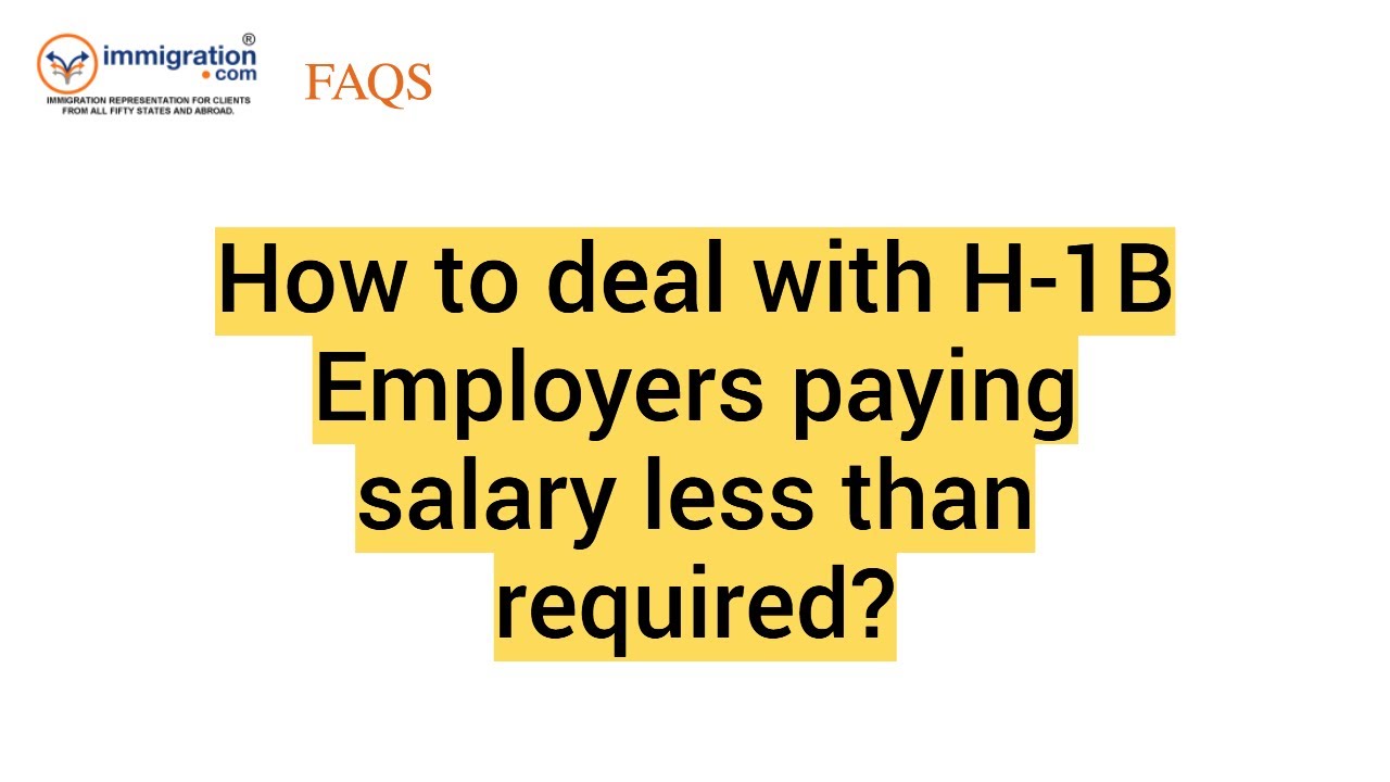 How to deal with H-1B Employers paying salary less than required?