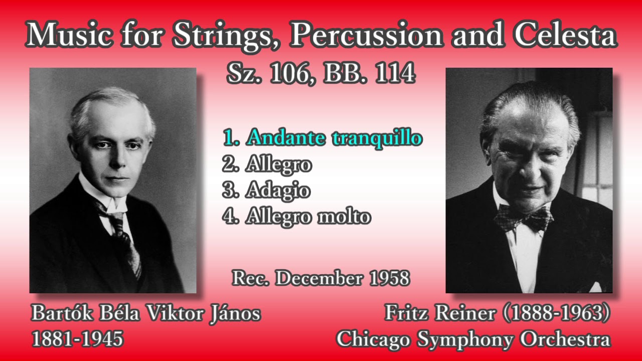 Bartók: Music for Strings, Percussion and Celesta, Reiner & CSO (1958) 弦楽器と打楽器とチェレスタのための音楽 ライナー