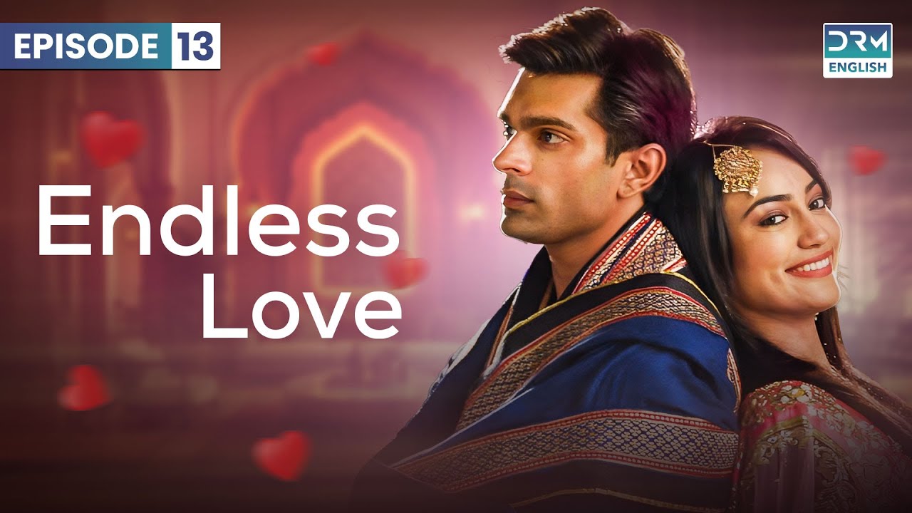 Endless Love | Season 1 - Episode 13 | Qubool Hai (ENG DUB) | GH16