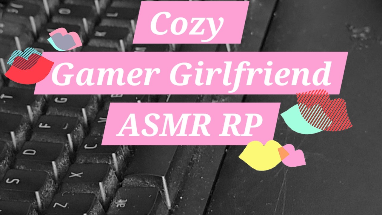 ⌨️ Gamer Girlfriend ASMR ⌨️ Sweet and Friendly, Unintentional ASMR, Cozy Vibes, W4A, WLW, No Ads