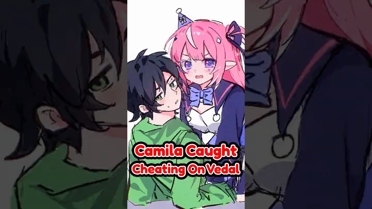 Camila Caught Cheating On Vedal