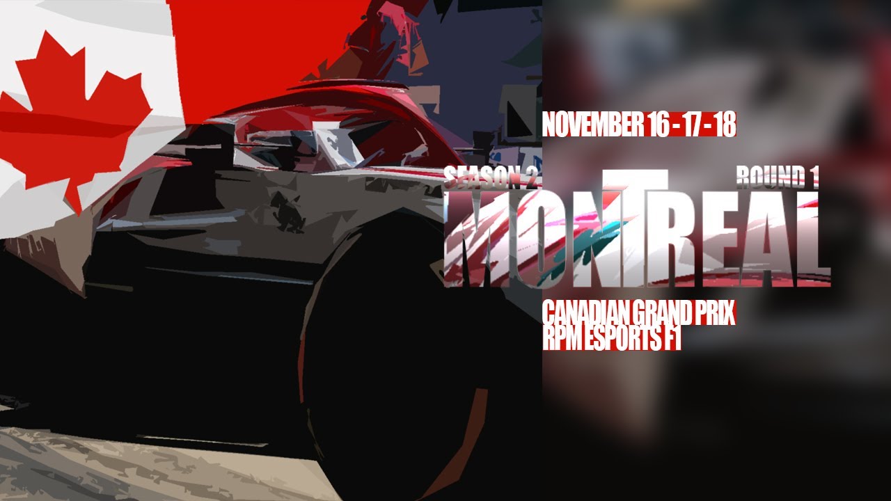 RPM Esports F1 | Season 2 | Round 1 | Low Gear : Canada