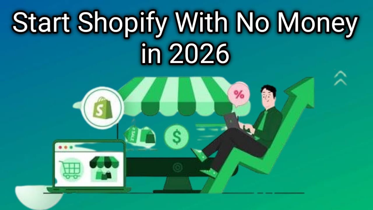 No Money? No Problem |The Easiest Way to Start Shopify With No Money | Start With $0 Today!