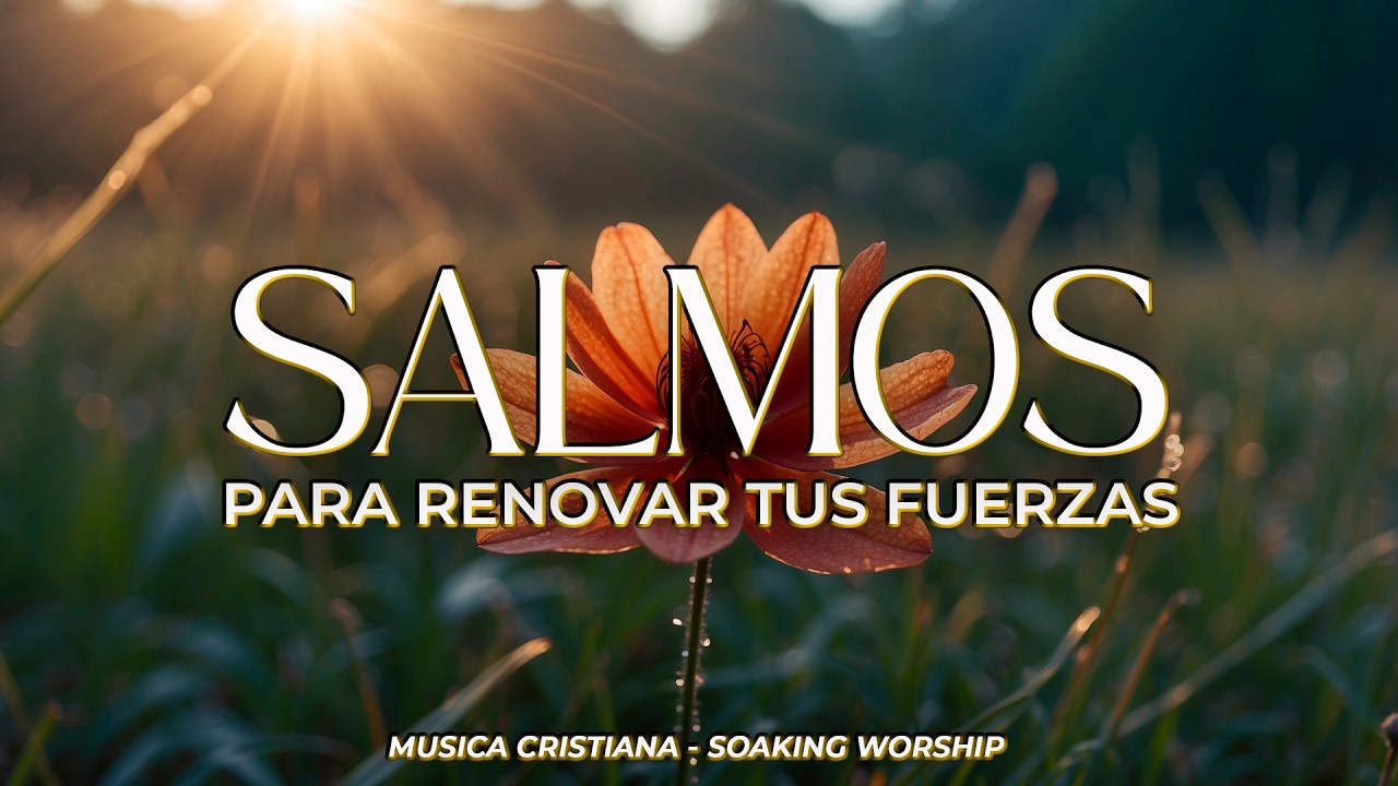 1 HORA de SALMOS CANTADOS para ORAR, y ADORAR 💧🕊️ Soaking worship | Prayer and Devotional 🙏