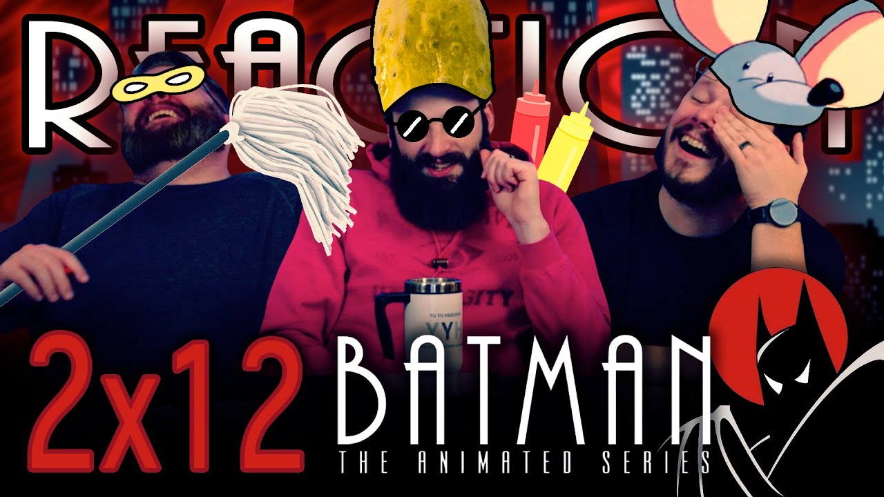Batman: The Animated Series 2x12 REACTION!! 