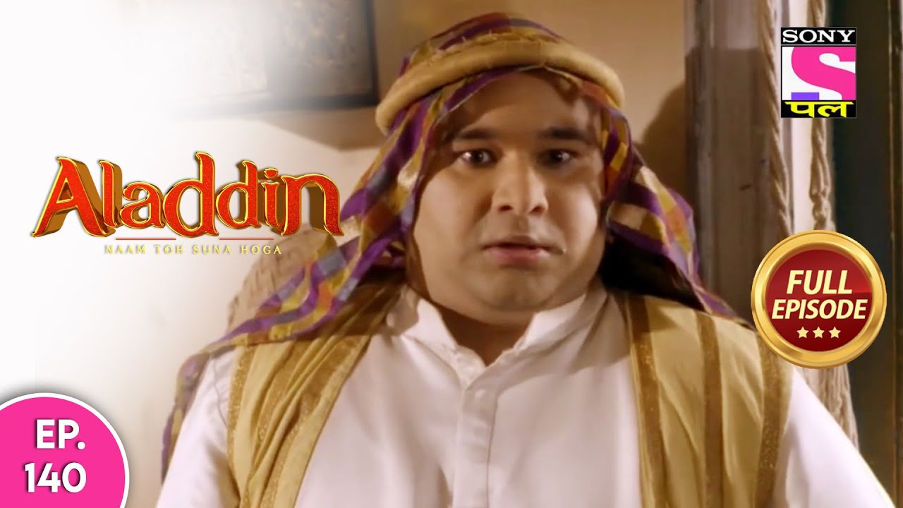 Aladdin - Naam Toh Suna Hoga | अलाद्दिन - नाम तो सुना होगा | Episode 140 | 31st October, 2020