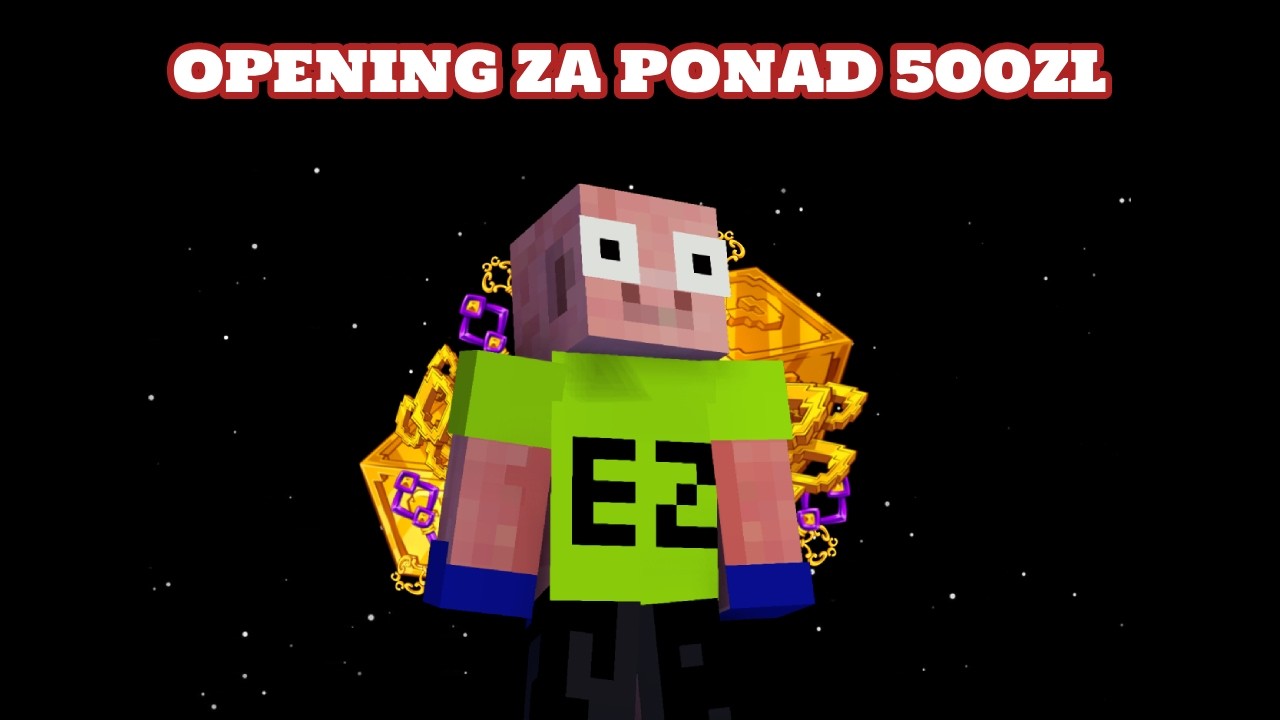 OPENING ZA PONAD 500ZL !!! | MONTAGE BOXPVP MINESTAR.PL