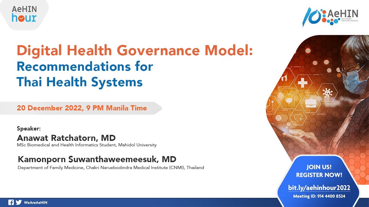 AeHIN Hour - #DigitalHealth Governance Model: Recommendations for Thai Health Systems