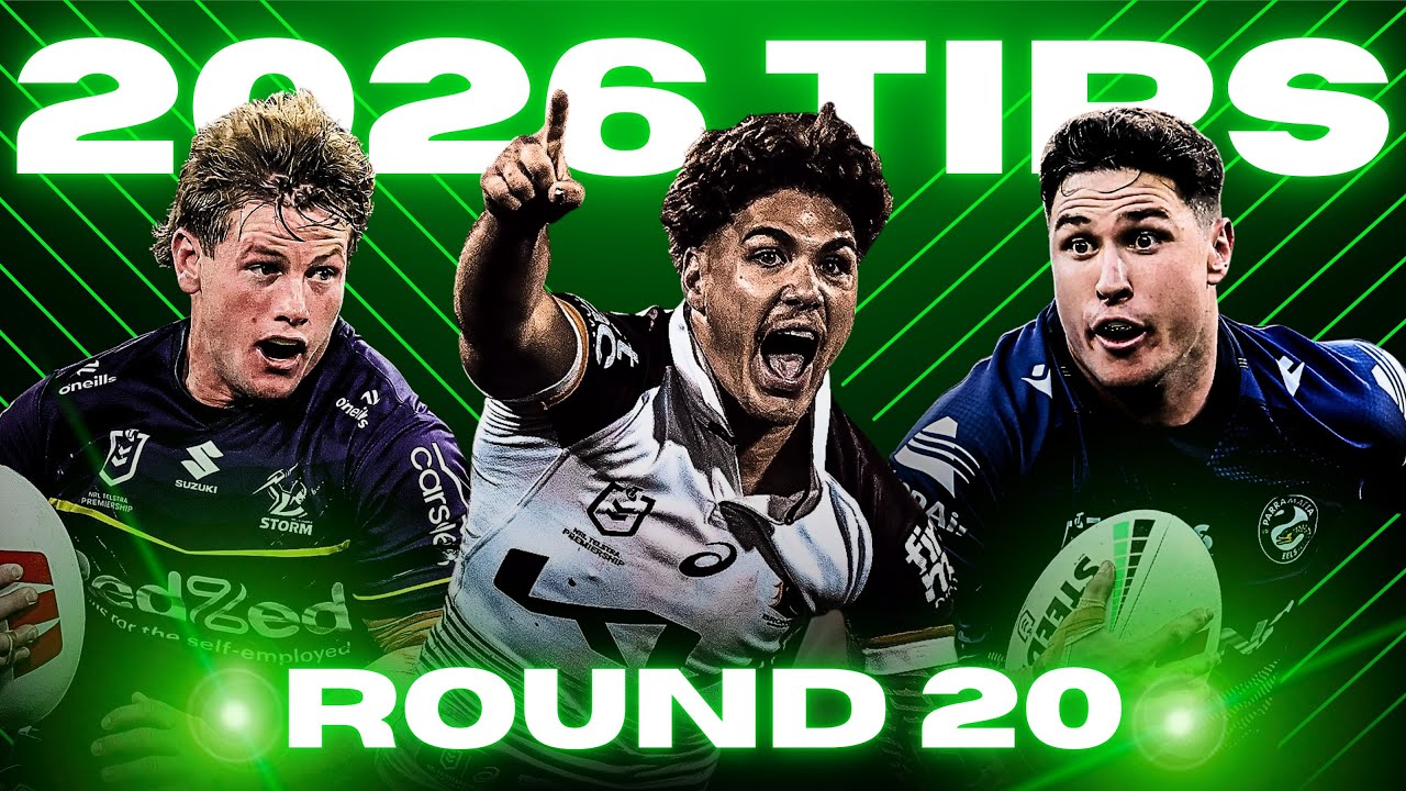 NRL 2026 ROUND 20 TIPS!