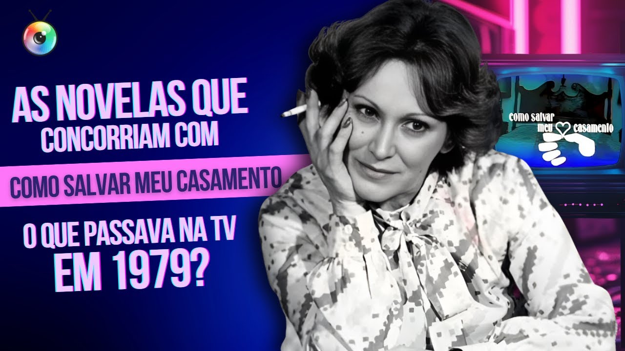 NOVELAS DA ÉPOCA DE COMO SALVAR MEU CASAMENTO | CURIOSIDADES DA TV