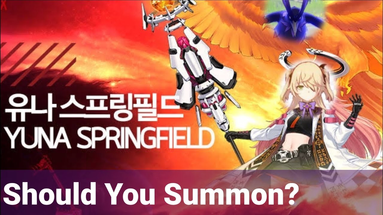 SHOULD YOU SUMMON for Awakened Yuna Springfield - [CounterSide] SEA