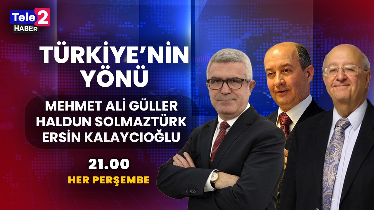 #CANLI Mehmet Ali Güller,  Ersin Kalaycıoğlu, Haldun Solmaztürk ile Türkiye'nin Yönü (5 Mart 2026)
