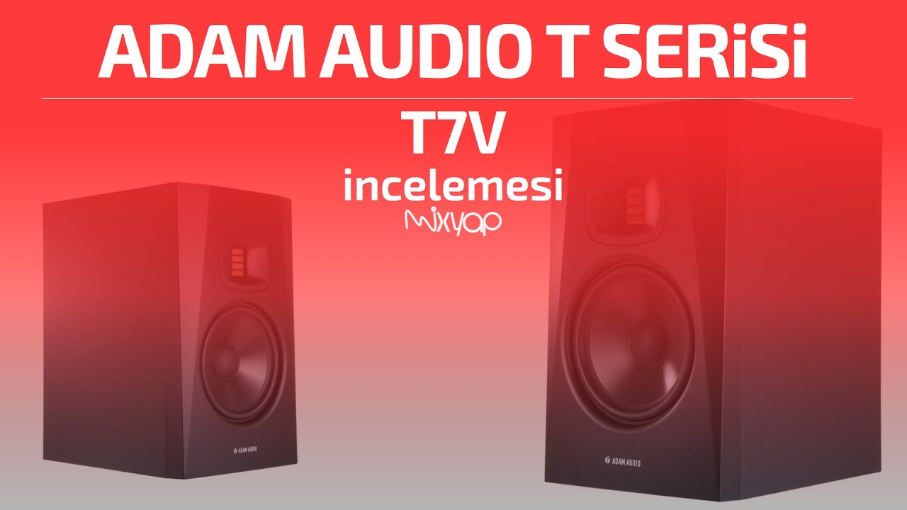 Adam Audio T Serisi - T7V İncelemesi